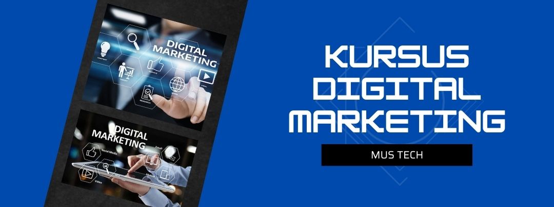 Kursus Digital Marketing