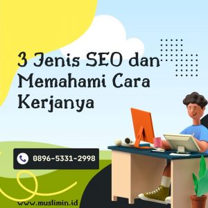 3 Jenis SEO dan Memahami Cara Kerjanya