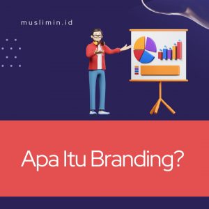 Apa Itu Branding