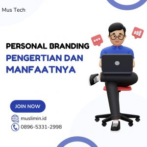 Personal Branding, Pengertian dan Manfaatnya